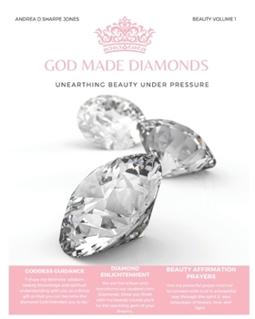 Paperback God Made Diamonds: Unearthing Beauty Under Pressure Book