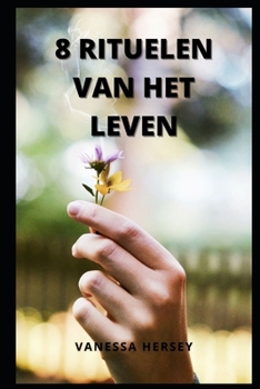 Paperback 8 Rituelen Van Het Leven [Dutch] Book