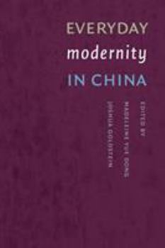 Paperback Everyday Modernity in China Book