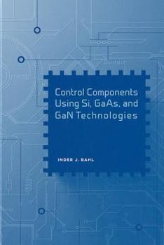 Hardcover Control Components Using Si, GAAS, and Gan Technologies Book