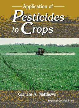 Hardcover Application of Pesticides to Crops Book