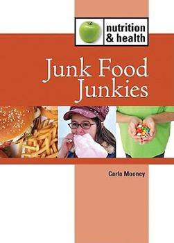 Library Binding Junk Food Junkies Book