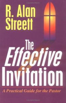 Paperback The Effective Invitation : A Practical Guide for the Pastor Book