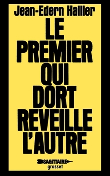 Paperback Le premier qui dort réveille l'autre [French] Book