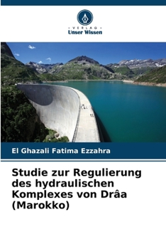 Paperback Studie zur Regulierung des hydraulischen Komplexes von Drâa (Marokko) [German] Book
