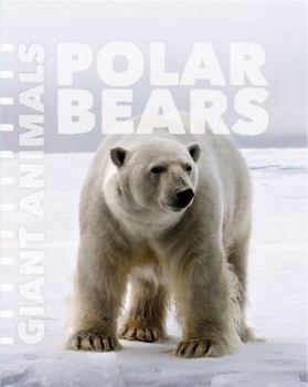 Polar Bears - Book  of the Giant Animals