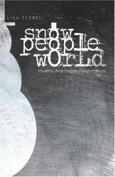 Snow People World: Healthy And Happy Relationships
