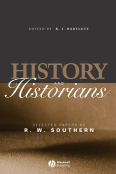 Hardcover History and Historians: Selected Papers of R. W. Southern Book