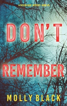 Don't Remember - Book #5 of the Taylor Sage