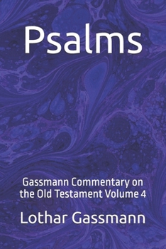 Psalms: Gassmann Commentary on the Old Testament Volume 4