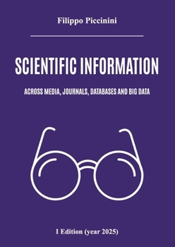 Paperback Scientific information across media, journals, databases and big data Book