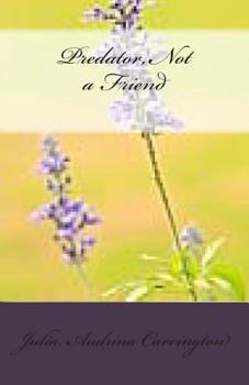 Paperback Predator, Not a Friend Book