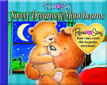 Hardcover Record a Story Sweet Dreams and Moonbeams Book