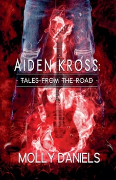 Aiden Kross: Tales From The Road