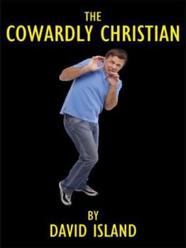 Paperback The Cowardly Christian Book