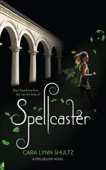 Spellcaster - Book #2 of the Spellbound