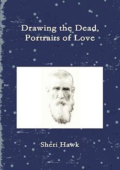Paperback Drawing the Dead, Portraits of Love Book