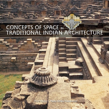 Paperback Concepts of Space in Traditional Indian Architecture Book