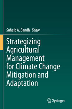 Paperback Strategizing Agricultural Management for Climate Change Mitigation and Adaptation Book