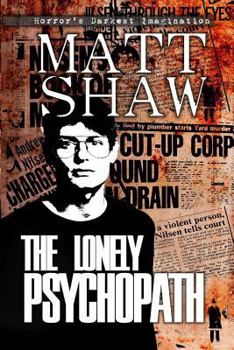 Paperback The Lonely Psychopath Book