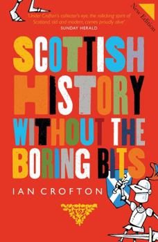 Hardcover Scottish History Without the Boring Bits Book