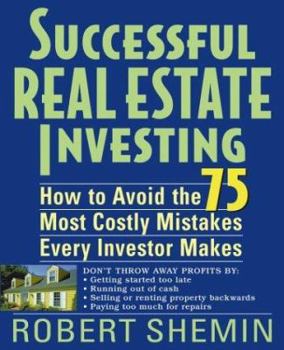 Paperback Successful Real Estate Investing: How to Avoid the 75 Most Costly Mistakes Every Investor Makes Book