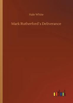 Paperback Mark Rutherford´s Deliverance Book