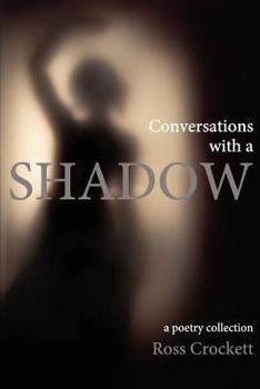 Paperback Conversations with a Shadow: a poetry collection Book