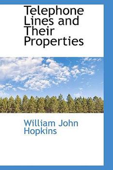 Hardcover Telephone Lines and Their Properties Book