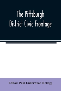 Paperback The Pittsburgh district civic frontage Book