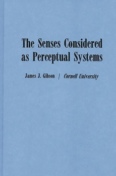 Hardcover The Senses Considered as Perceptual Systems Book