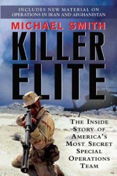 Paperback Killer Elite: The Inside Story of America's Most Secret Special Operations Team Book
