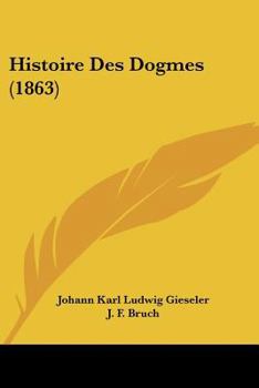 Paperback Histoire Des Dogmes (1863) [French] Book