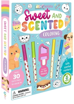 Misc. Colormania Sweet and Scented Coloring: With Scented Markers Book
