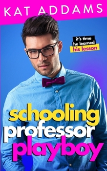 Paperback Schooling Professor Playboy Book