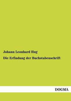 Paperback Die Erfindung der Buchstabenschrift [German] Book