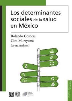 Los Determinantes Sociales de la Salud en Mexico