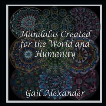 Paperback Mandalas Created for the World and Humanity Book