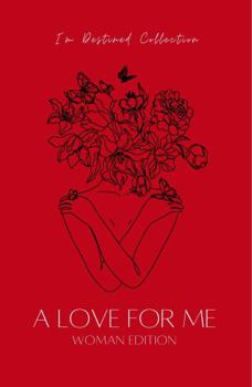 Paperback A Love for Me: Woman Edition Book