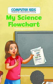 Library Binding My Science Flowchart: Following Instructions Book