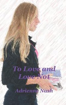 Paperback To Love and Love Not Book