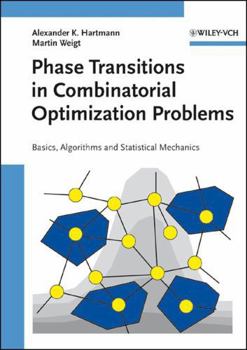 Hardcover Phase Transitions in Combinatorial Optimization Problems: Basics, Algorithms and Statistical Mechanics [German] Book