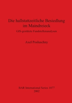 Paperback Die hallstattzeitliche Besiedlung im Maindreieck [German] Book