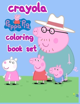 Crayola Peppa Pig Coloring Book Set : Crayola Peppa Pig Coloring Book Set, Peppa Pig Coloring Book, Peppa Pig Coloring Books for Kids Ages 2-4. 25 Pages - 8. 5 X 11