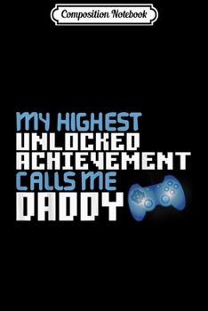 Composition Notebook: Mens Funny Father's Day for Gamer Dad Video Game Lover Journal/Notebook Blank Lined Ruled 6x9 100 Pages