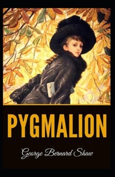 Paperback Pygmalion Illustrated Book