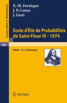 Paperback Ecole d'Ete de Probabilites de Saint-Flour IV, 1974 [French] Book