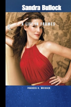 Paperback Sandra Bullock: A Life in Frames Book