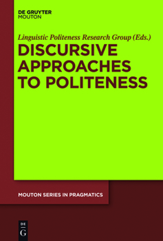 Hardcover Discursive Approaches to Politeness Book