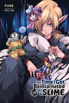 Paperback That Time I Got Reincarnated as a Slime, Vol. 18 (Light Novel): Volume 18 Book